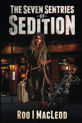 The Seven Sentries of Sedition