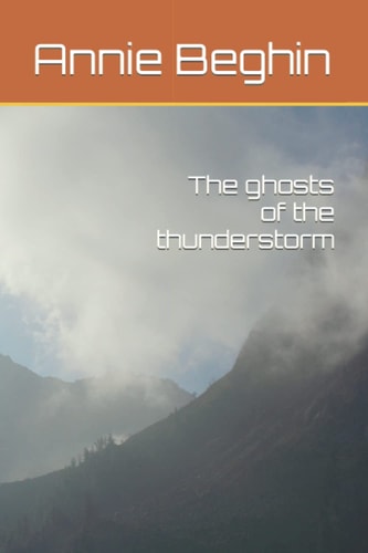 The Ghosts of the Thunderstorm