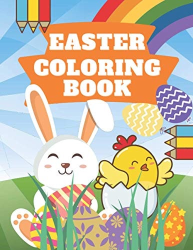 Easter Coloring Book For Kids 4-8 Bunny, Basket Stuffer And Many More