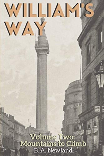 William's Way Volume Two - Mountains to Climb
