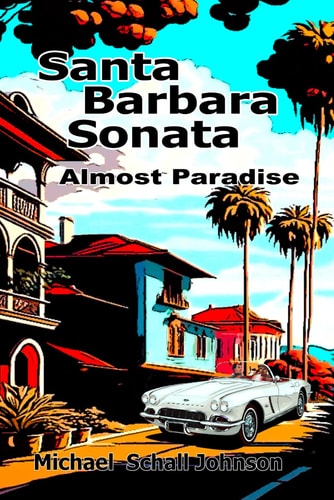 Santa Barbara Sonata Almost Paradise