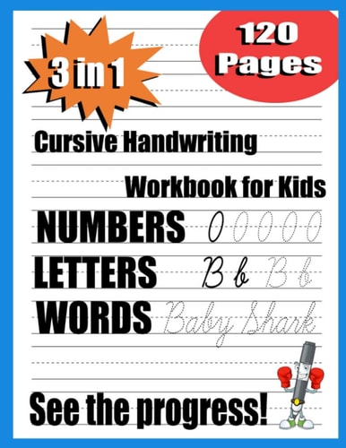 Cursive Handwriting Workbook for Kids 3 in 1 Writing Practice Book to Master Letters, Beginning Cursive Handwriting Workbook, the Complete Cursive Handwriting Workbook for Kids, Cursive Handwriting Alphabet, Cursive Handwriting Letter, 8.5x11 Inches