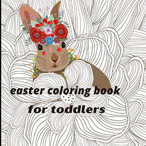 Easter Coloring Book for Toddlers // Livres de Coloriage de Pâques Pour Les Enfants 1-4; Happy Easter Coloring Book for Kids