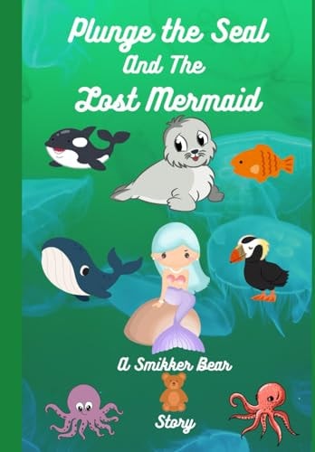 Plunge the Seal and The Lost Mermaid