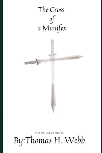 The Cross of Munifex The Private's Cross
