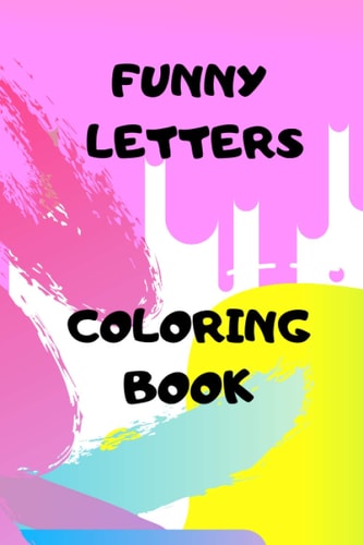 Book of Funny Letters Write Draw Have Fun