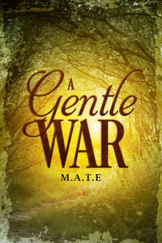 A Gentle War