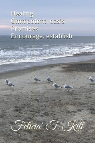 Healing Omnipotent, Oasis Promises Encourage, Establish