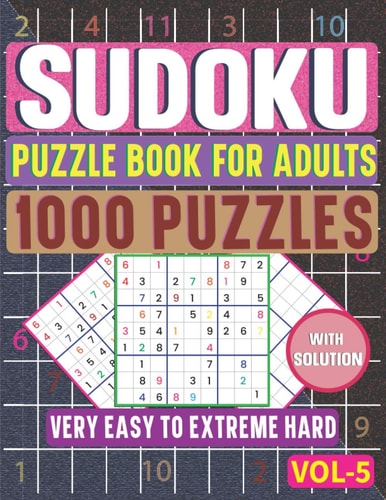 1000 Easy to Extreme Hard Sudoku Puzzle Book for Adults The Ultimate Brain Health 6 Levels Sudoku Puzzle Book to Sharpen Your Mind