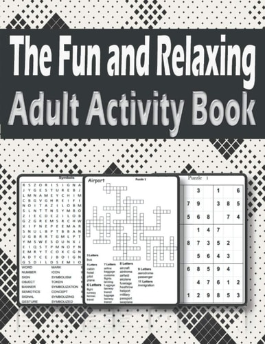 The Fun and Relaxing Adult Activity Book Brain Activity Book For Adults Featuring Kriss Kross, Word Search, Sudoku and More