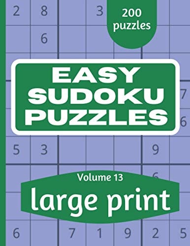 Easy Sudoku Puzzles Sudoku Puzzle Book for Everyone With Solution Vol 13