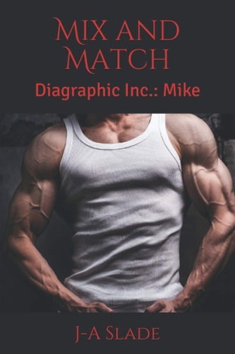 Mix and Match Diagraphic Inc.: Mike
