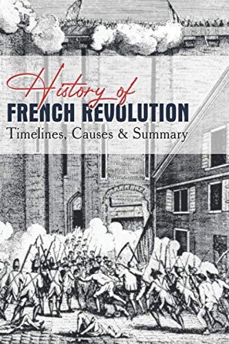 History Of French Revolution Timelines, Causes & Summary: French Revolutionary Warfare