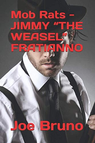Mob Rats - Jimmy the Weasel Fratianno