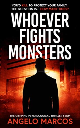 Whoever Fights Monsters The Gripping Psychological Thriller