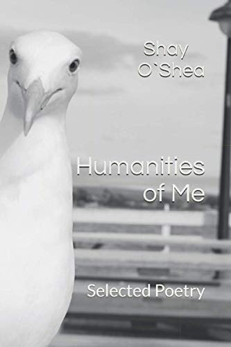 Humanities of Me Selected Poetry