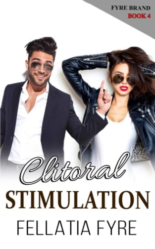 Clitoral Stimulation The Outrageous Romance Parody!