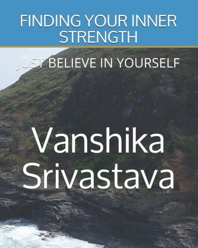 Finding Your Inner Strength Just Believe in Yourself