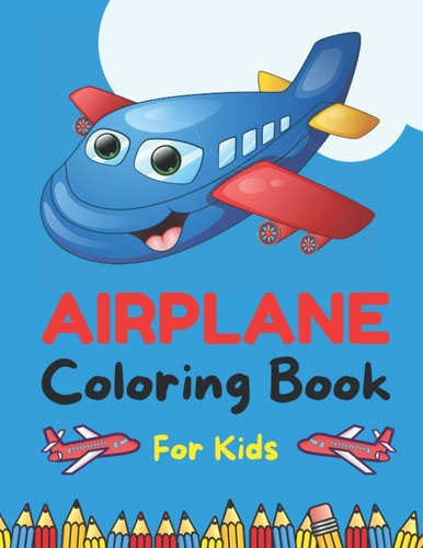 Airplane Coloring Book for Kids Amazing Airplane Coloring Book - Airplane Activities For Kids and Toddlers Boys and Girls