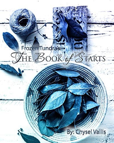 Frozen Tundra's Book of Starts