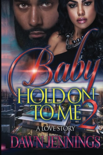 Baby Hold on to Me 2