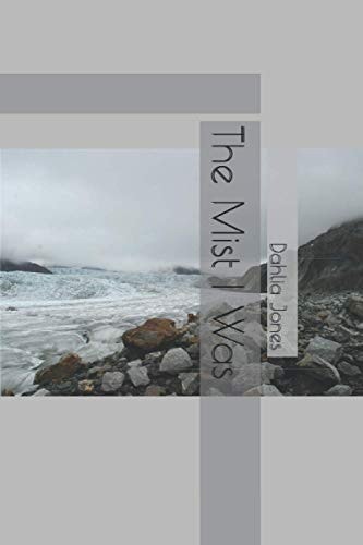 The Mist I Was