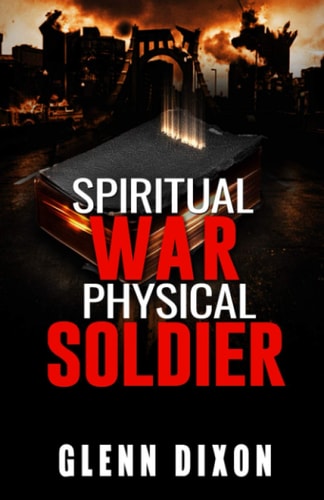 Spiritual War Physical Soldier