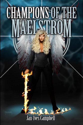 Champions of the Maelstrom Tragic Heroes: Book One
