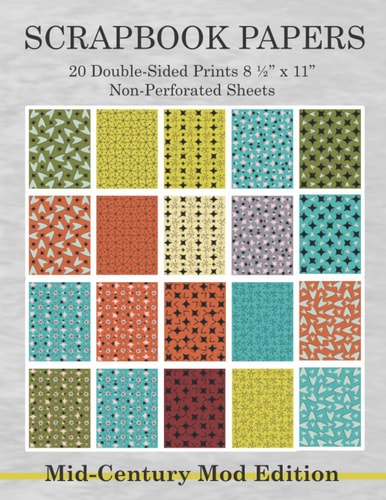 Scrapbook Papers 20 Double-Sided Prints 8 1/2 X 11 Non-Perforated Sheets Mid-Century Mod Edition Crafting, Scrapbooking, Collage Arts Paper Book Package