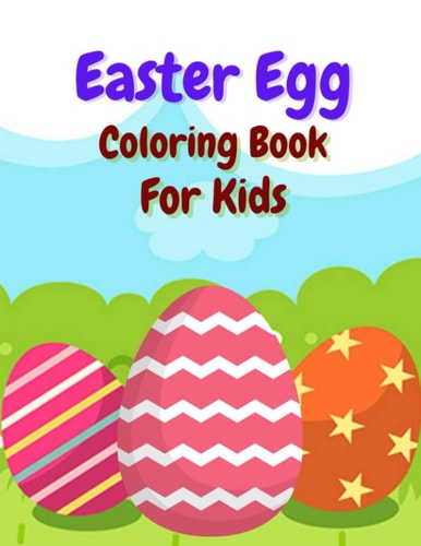 Easter Egg Coloring Book for Kids Simple Fun Easter Egg 50 Coloring Pages for Preschool & Toddlers