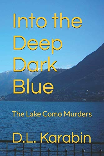 Into the Deep Dark Blue The Lake Como Murders