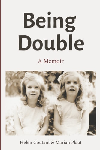 Being Double A Memoir