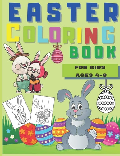 Easter Coloring Book for Kids Age 4-8 Easter Coloring Book, Size 8.5 X 11 Inches - 50 Coloring Pages -Single Sided for No Bleed Through - Easter Gift - Easter Gifts for Toddlers