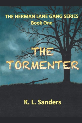 The Tormenter The Herman Lane Gang Series