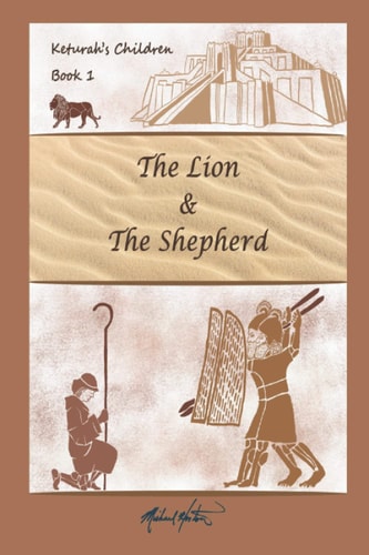 The Lion and the Shepherd Keturah's Children: Book 1
