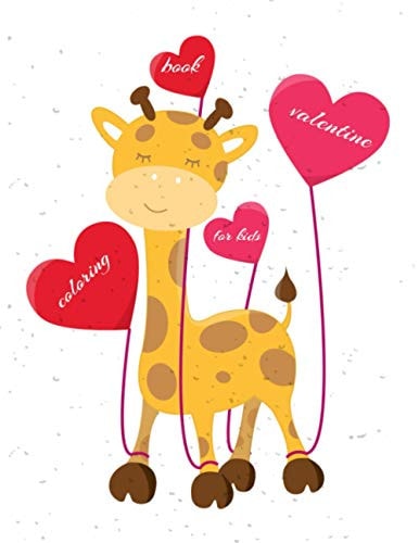 Valentine Coloring Book For Kids A Fun Valentine's Day Animal Coloring Book for Kids 20 Big & Simple Images To Color, A Very Cute Coloring Book for Little Girls and Boys with Valentine Day Animal Theme Such as Lovely Bear, Cats, Dogs and Much More