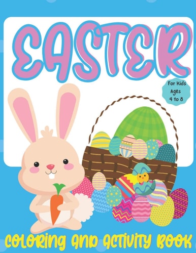 Easter Coloring Book Coloring And Activity Book For Kids Ages 4 to 8