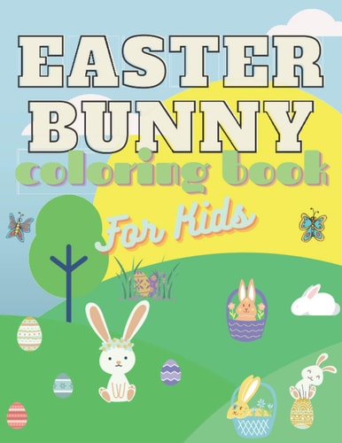 Easter Bunny Coloring Book For Kids 4-8 Ages Activity Gift Ideals Toddler Children Happy Eggs Rabbit Lamb