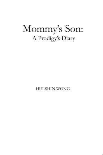 Mommy's Son A Prodigy's Diary