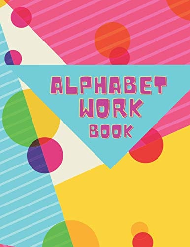 Alphabet Workbook Handwriting Practice To Learn The Alphabet