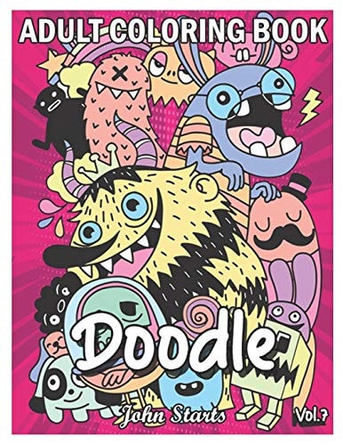 Doodle An Adult Coloring Book Stress Relieving Doodle Designs Coloring Book with 25 Antistress Coloring Pages for Adults & Teens for Mindfulness & Relaxation (Volume 7)