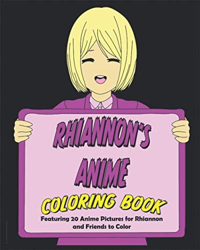 Rhiannon's Anime Featuring 20 Anime Pictures for Rhiannon and Friends to Color