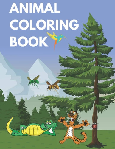 Animal Coloring Book Kids Coloring Books Animal Coloring Book: For Kids Aged 3-8