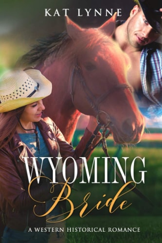 Wyoming Bride A Western Historical Romance