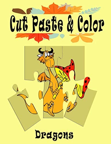 Cut Paste and Color Dragons Scissor Skills Kids Workbook, Preschool Workbook Cut, Paste and Color for Kids