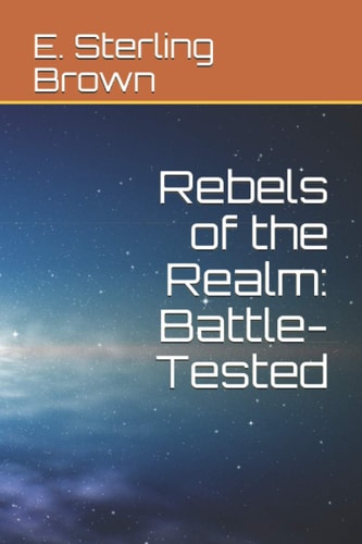 Rebels of the Realm Battle-Tested