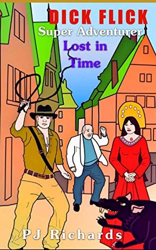 Dick Flick, Super Adventurer Lost in Time