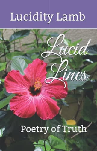 Lucid Lines Poetry of Truth