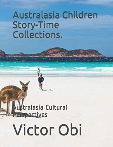Australasia Children Story-Time Collections. Australasia Cultural Perspectives