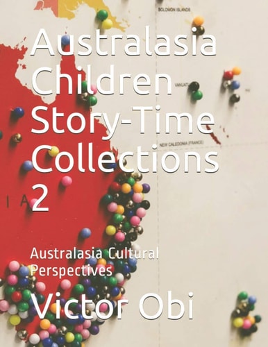 Australasia Children Story-Time Collections 2 Australasia Cultural Perspectives